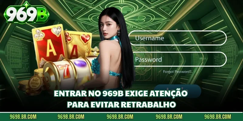 Entrar no 969b exige atenção para evitar retrabalho