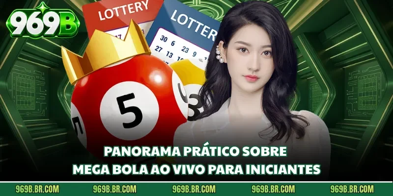 Panorama prático sobre Mega Bola ao Vivo para iniciantes