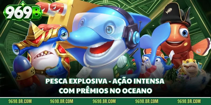 Pesca Explosiva - Ação Intensa Com Prêmios No Oceano
